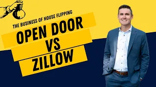 Open Door VS Zillow House Flipping
