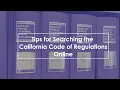Tips for Searching the California Code of Regulations Online