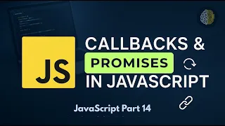 Mastering Callbacks Promises in JavaScript Asynchronous JS Explained Simply JS Part 14