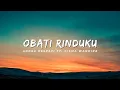 Download Lagu Obati Rinduku - Andra Respati ft. Gisma Wandira || Lirik Lagu || HD