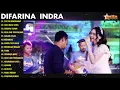 Download Lagu DANGDUT KOPLO DIFARINA INDRA SIA SIA MENGHARAP CINTAMU HENNY ADELLA FULL ALBUM 2024
