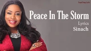 peace in the storm with lyrics sinach gospel songs lyrics