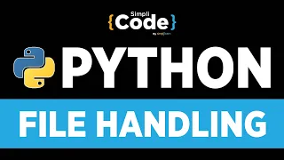 Python Tutorial For Beginners Python File Handling Tutorial File Operations In Python SimpliCode