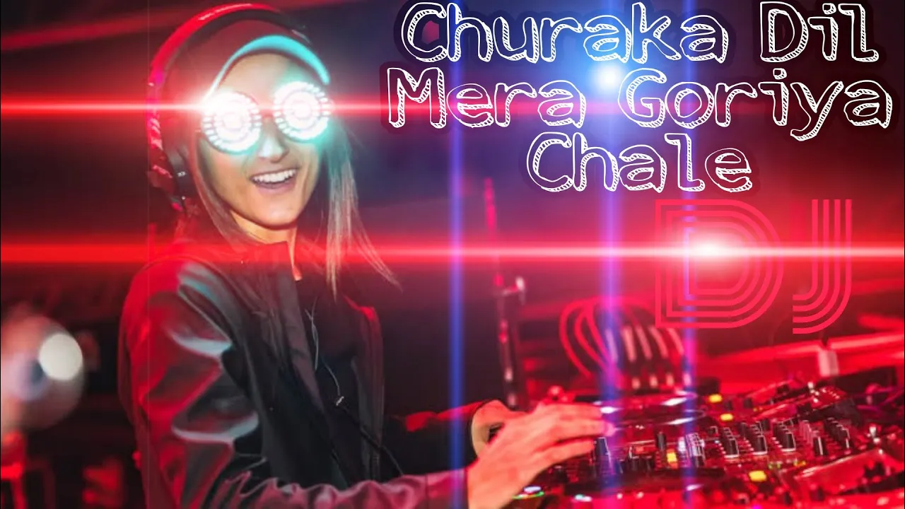 Chura Ke Dil Mera Goriya Chali DJ Song | Hindi Dj Song | VDJ R&B