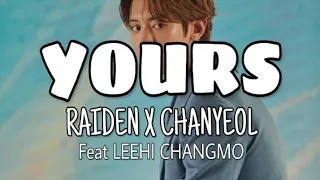 Download RAIDEN x CHANYEOL (찬열) ft. LEE HI \u0026 CHANGMO - YOURS [ HANG/ROM/INDO ] Lirik Terjemahan Indonesia MP3