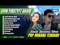 Download Lagu Ovhi Firsty Feat David Iztambul - SAKIK BATAMU UBEK - BANSAIK MAUNGKAI JANJI || LAGU MINANG TERBARU