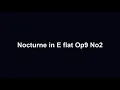Nocturne in E flat Op9 No2 by Chopin