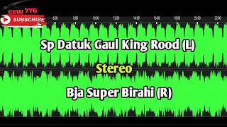 Download SP DATUK GAUL KING ROOD STEREO BJA SUPER BIRAHI - SUARA PANGGIL WALET PERANGSANG BIRAHI No1 MP3