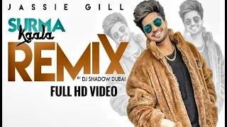 Surma Kaala : Remix | Jassie Gill | Jass Manak | Full Video Rhea Chakraborty | DJ Shadow | New Song