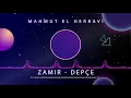 Mahmut Harbavi - Zamır - Depçe Arabic 2021