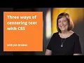 Three ways of centering text with CSS