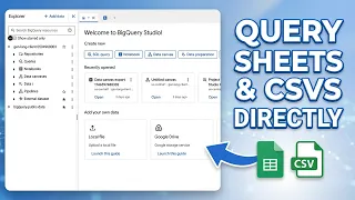 BigQuery External Tables Link Sheets CSVs Without Copying