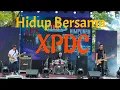 Download Lagu XPDC Hidup Bersama‼️Live 09.10.22