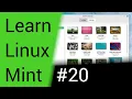 Learn Linux Mint - Part 20