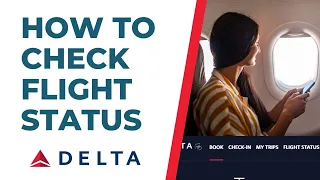 How To Check Flight Status l Delta Airlines