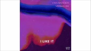 Van Snyder & VEGAS 86 - I Like It (Extended Mix) | Kontor Records