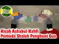 Download Lagu Ashabul Kahfi Pemuda Shaleh Penghuni Gua - Kisah Islami Channel