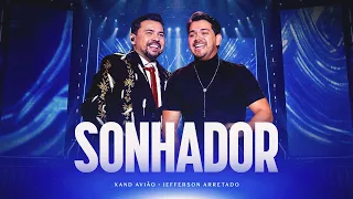 Sonhador (Ao Vivo em Campina Grande/PB)  - Xand Avião e Jefferson Arretado