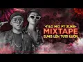 Download Lagu MIXTAPE - XUNG LÊN TƯƠI LUÔN - TiLo ft Zuke Mix