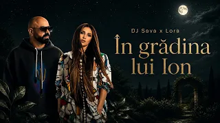 DJ Sava x Lora – In Gradina Lui Ion