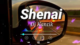 shenai dj kantik bass boosted song