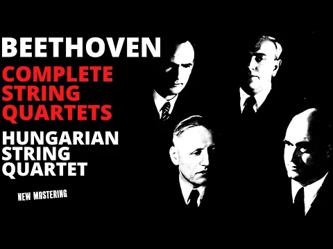 Download MP3 Beethoven - Complete String Quartets (Century's recording: The Hungarian Quartet / Remastered)