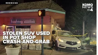 Surveillance shows thieves crash stolen SUV into Redmond pot shop