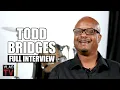 Todd Bridges Best Known for Willis of Diff rent Strokes Tells His Life Story Full Interview