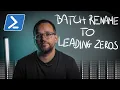 How to batch rename to leading zeros using Windows Powershell