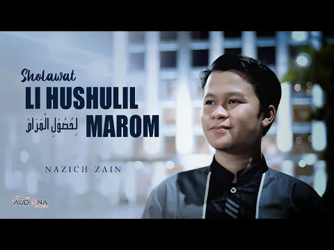 Download MP3 Sholawat Lihushulil Marom - Cover By Nazich Zain