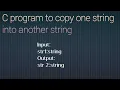 C program to copy one string into another strings