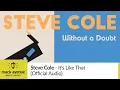 Download Lagu Steve Cole - It's Like That (Official Audio)