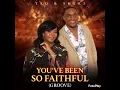 Ted  & Sheri - You've  Been Faithful  (Groove)