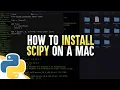 How To Install SciPy On A Mac