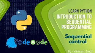 Sequential control in Python Introduction to Sequential Programming in Python CodeMode