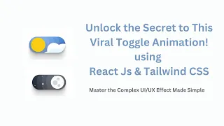 Build a Viral Animated Toggle in React Js Tailwind CSS - Step-by-Step Guide