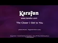 The Closer I Get to You - Roberta Flack & Donny Hathaway | Karaoke Version | KaraFun
