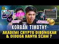 Lagu KORBAN TIMOTHY RONALD MULAI BERSATU INGIN TUNTUT PENIPUAN AKADEMI CRYPTO?