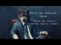 Nico De Andrea,Syon - Wish We Could(feat.Darla Jade)