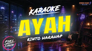 KARAOKE AYAH - Rinto Harahap | Full Lirik Berjalan HD