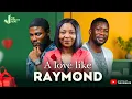 Download Lagu A LOVE LIKE RAYMOND | LATEST NIGERIAN CHRISTIAN MOVIE  | THE WINLOS FILMS