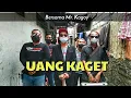 Lagu Uang Kaget - versi mr kagoy sobatG