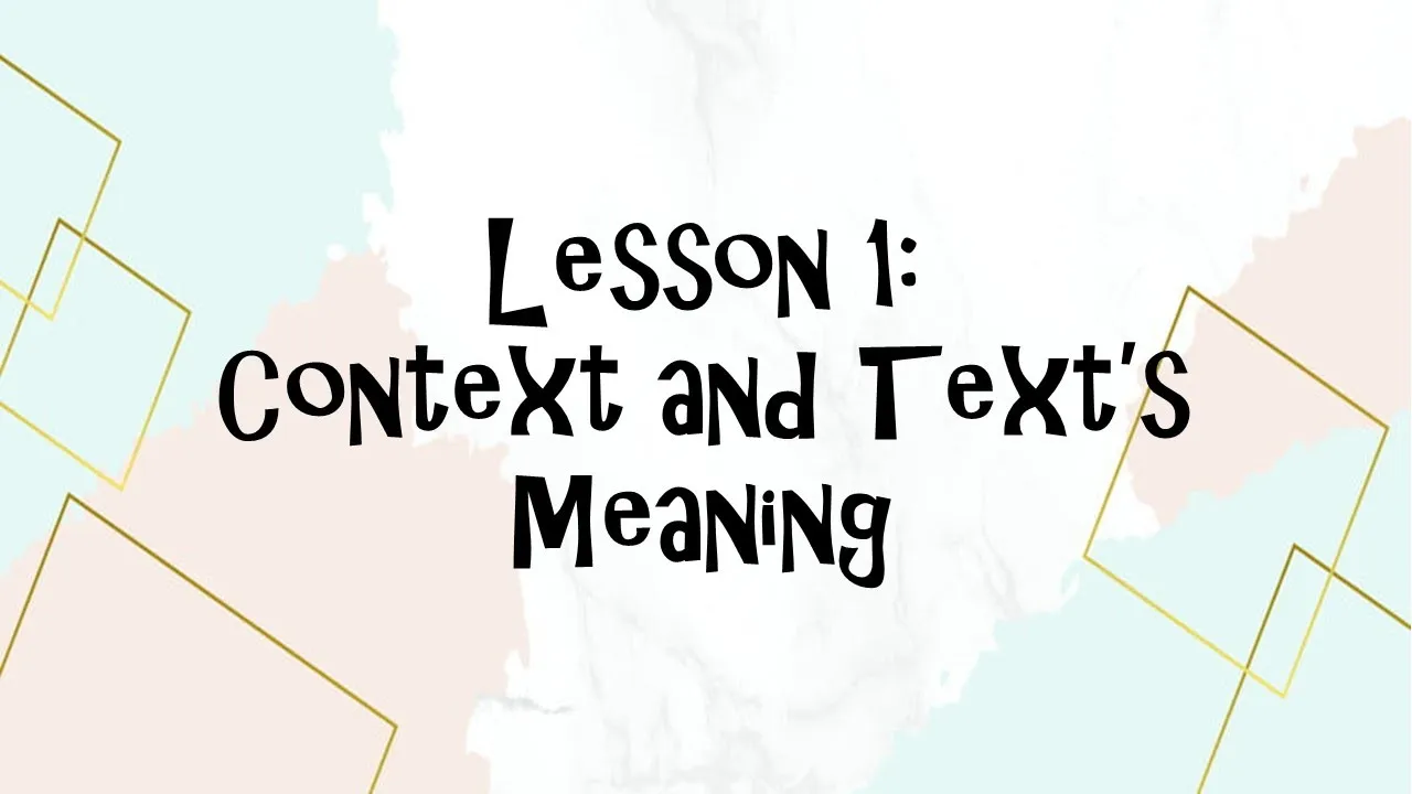 CONTEXT AND TEXT'S MEANING