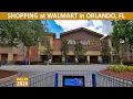 Walmart Supercenter Shopping in Orlando Florida - Turkey Lake