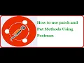 API Testing Using Postman Part 9 How to use patch and Put Methods Using Postman