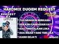Download Lagu TAK MUNGKIN BERKASIH X KEKASIH SANDARAN HATI NONSTOP DUGEM HARDMIX REQUEST BY (BUYA)