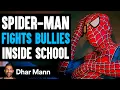 Download Lagu SPIDER-MAN FIGHTS Bullies Inside SCHOOL Ft. King Bach | Dhar Mann Studios