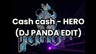 cash cash hero dj panda edit 