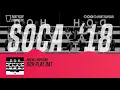 [SOCA 2018] - Machel Montano - Doh Play Dat