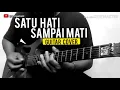 Download Lagu Satu Hati Sampai Mati ( Guitar Cover )